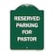 Signmission Reserved Parking For Pastor Heavy-Gauge Aluminum Architectural Sign, 24" x 18", GW-1824-9904 A-DES-GW-1824-9904 - alternate 1